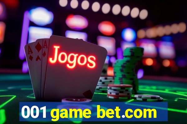 001 game bet.com